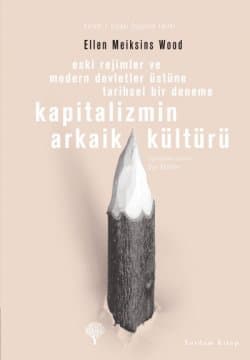 Kapitalizmin Arkaik Kültürü