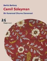 Cemil Süleyman / Bir Kurumsal Okuma Denemesi