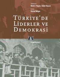Türkiyede Liderler ve Demokrasi