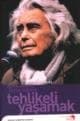 Tehlikeli Yaşamak: Belgesel Sinemanın Kurucusu Joris Ivens