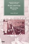Parlamenter Denetim 1908- 1920 / Osmanlı Meclis- i Mebusanı`nda