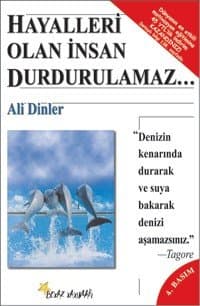 Hayalleri Olan İnsan Durdurulamaz