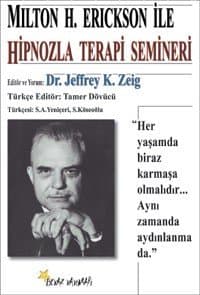 Milton H. Erickson ile Hipnozla Terapi Semineri