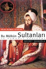 Bu Mülkün Sultanları
