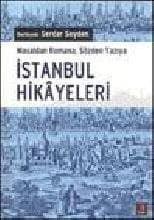İstanbul Hikayeleri / Masaldan Romana , Sözden Yazıya