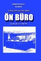 Konaklama İşletmelerinde Önbüro İşlemleri ve Yönetimi