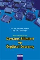 Meslek Yüksekokulları İçin Davranış Bilimleri ve Örgütsel Davranış