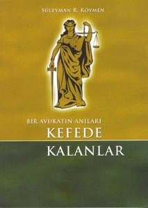 Bir Avukatın Anıları Kefede Kalanlar