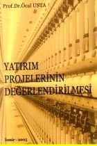 Yatırım Projelerinin Değerlendirilmesi