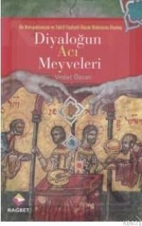 Diyaloğun Acı Meyveleri