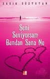 Seni Seviyorsam Bundan Sana Ne