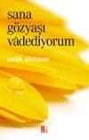 Sana Gözyaşı Vâdediyorum