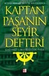 Kaptan Paşa`nın Seyir Defteri