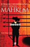 The Turkish Mahkum