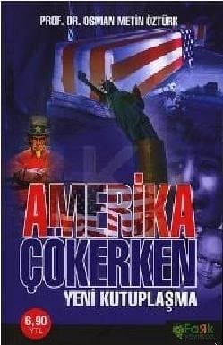 Amerika Çökerken Yeni Kutuplaşma