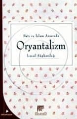 Batı ve İslam Arasında Oryantalizm