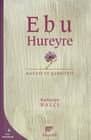 Ebu Hureyre / Hayatı ve Şahsiyeti