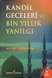 Kandil Geceleri ve Bin Yıllık Yanılgı