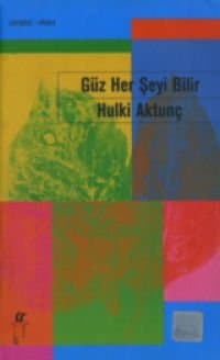Güz Her Şeyi Bilir