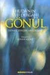 Huda`nın Ulu Dergahı Gönül