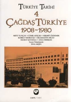 Türkiye Tarihi, 4. Cilt: Çağdaş Türkiye (1908-1980)