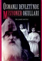 Osmanlı Devletinde Misyoner Okulları
