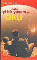 Daha İyi Bir Yaşam İçin Oku