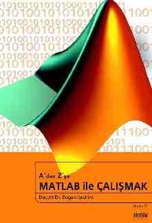 A`dan Z`ye Matlab ile Çalışmak
