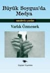 Büyük Soygun`da Medya