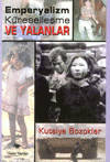 Emperyalizm Küreselleşme ve Yalanlar