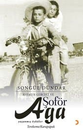 Hayatın Gerçeği ve Şoför Aga