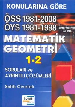 Özgül Konularına Göre ÖSS-ÖYS Matematik-Geometri 1-2 Soruları ve Çözümleri