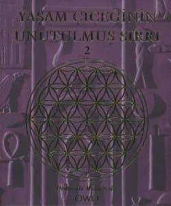 Yaşam Çiçeğinin Unutulmuş Sırrı 2