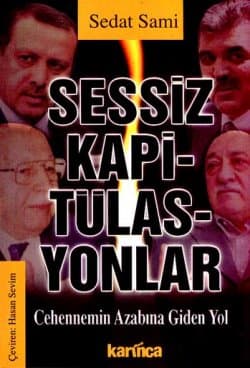 Sessiz Kapitülasyonlar - Cehennemin Azabına Giden Yol