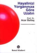 Hayalinizi Yorganınıza Göre Uzatın