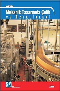 Mekanik Tasarımda Çelik ve Özellikleri