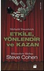 Sihirbazlık Yöntemleriyle Etkile, Yönlendir ve Kazan!