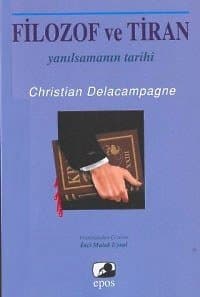 Filozof ve Tiran - Yanılsamanın Tarihi