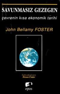 Savunmasız Gezegen / Çevrenin Kısa Ekonomik Tarihi