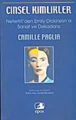 Cinsel Kimlikler / Nefertiti`den Emily Dickinson`a Sanat ve Dekadans