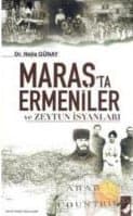 Maraş`ta Ermeniler ve Zeytun İsyanları