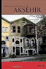 Akşehir / Halk Yapı Sanatından Bir Örnek