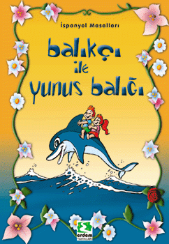 Balıkçı ile Yunus Balığı
