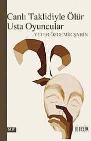 Canlı Taklidiyle Ölür Usta Oyuncular