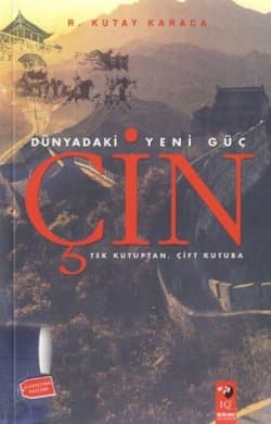 Dünyadaki Yeni Güç Çin Tek Kutuptan, Çift Kutuba