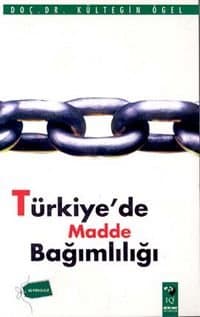 Türkiye`de Madde Bağımlılığı