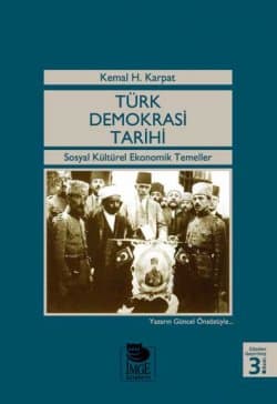 Türk Demokrasi Tarihi / Sosyal Kültürel Ekonomik Temeller