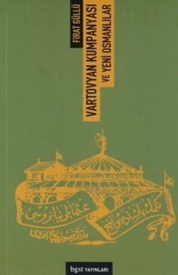 Vartovyan Kumpanyası ve Yeni Osmanlılar