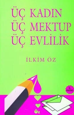 Üç Kadın Üç Mektup 3 Evlilik
