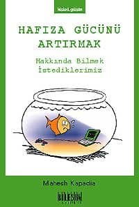 Hafıza Gücünü Artırmak Hakkında Bilmek İstediklerimiz